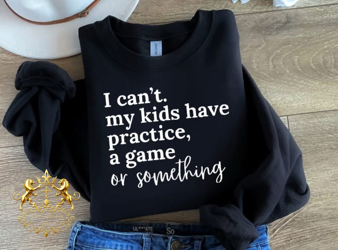 I Can’t My Kids